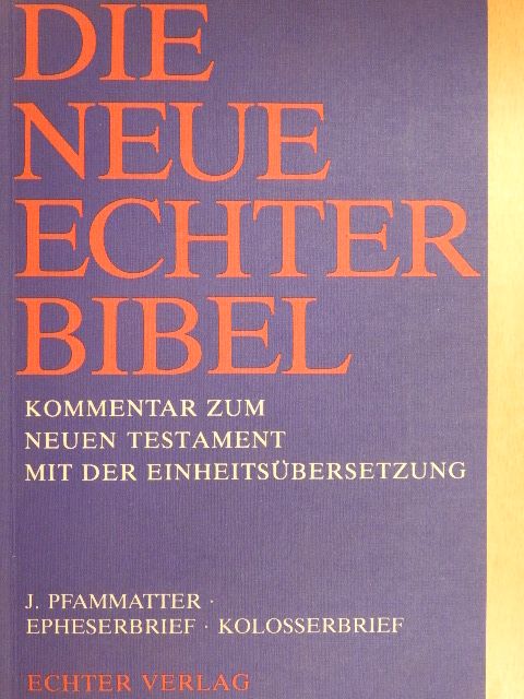Josef Pfammatter - Epheserbrief/Kolosserbrief [antikvár]