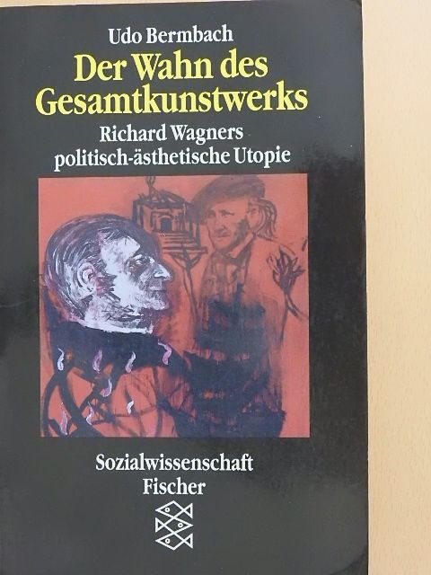 Udo Bermbach - Der Wahn des Gesamtkunstwerks [antikvár]