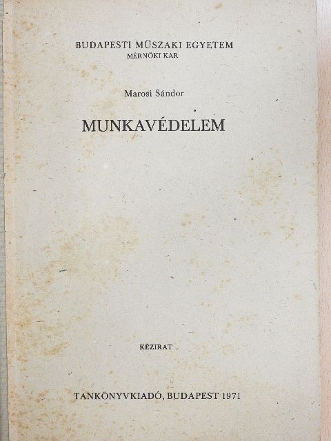 Marosi Sándor - Munkavédelem [antikvár]