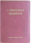 Adorján György - A kőbányászat kézikönyve I. [antikvár]
