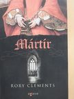 Rory Clements - Mártír [antikvár]