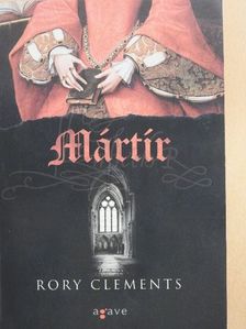 Rory Clements - Mártír [antikvár]