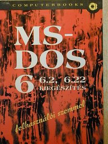 Dr. Tamás Péter - MS-DOS 6, 6.2, 6.22 kiegészítés felhasználói szemmel [antikvár]