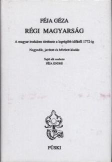 FÉJA GÉZA - Régi magyarság [antikvár]