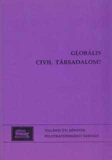 Szabó Máté - Globális civil társadalom? [antikvár]