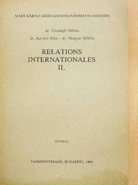 Dr. Eördögh Miklós - Relations Internationales II. [antikvár]