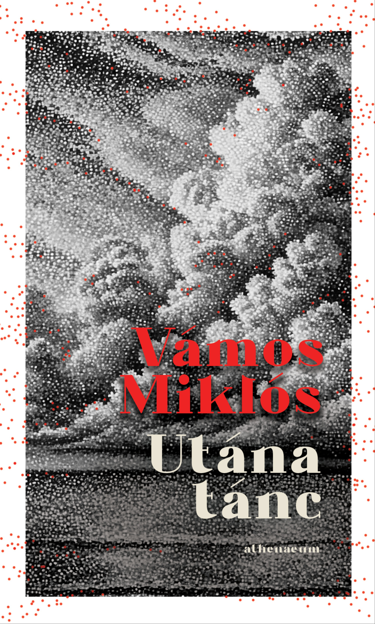 Vámos Miklós - Utána tánc [eKönyv: epub, mobi]