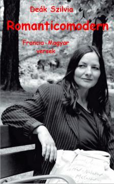 Szilvia Deák - Romanticomodern [eKönyv: epub, mobi]