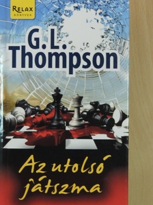 G. L. Thompson - Az utolsó játszma [antikvár]
