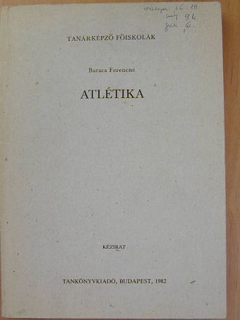 Baracs Ferencné - Atlétika [antikvár]