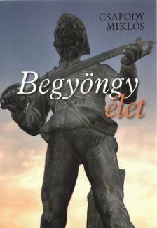 Csapody Miklós - Begyöngy élet [antikvár]
