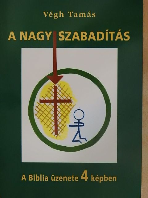 Végh Tamás - A nagy szabadítás [antikvár]