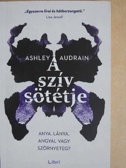 Ashley Audrain - A szív sötétje [antikvár]