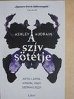 Ashley Audrain - A szív sötétje [antikvár]