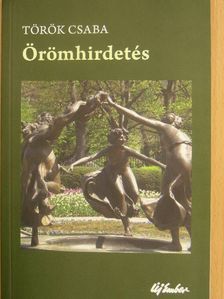 Török Csaba - Örömhirdetés [antikvár]