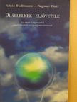 Dagmar Dietz - Duállelkek eljövetele [antikvár]