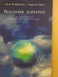Dagmar Dietz - Duállelkek eljövetele [antikvár]