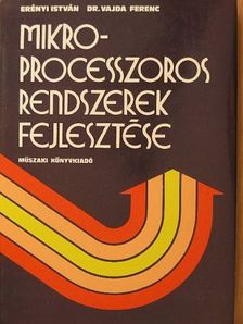 Dr. Vajda Ferenc - Mikroprocesszoros rendszerek fejlesztése [antikvár]