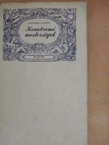 Kecskés László - Komáromi mesterségek [antikvár]