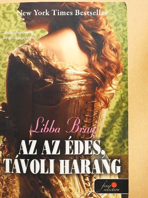 Libba Bray - Az az édes, távoli harang [antikvár]