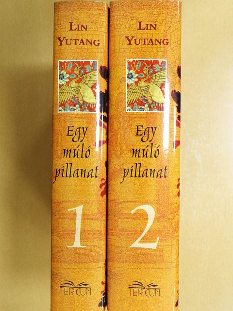 Lin Yutang - Egy múló pillanat 1-2. [antikvár]
