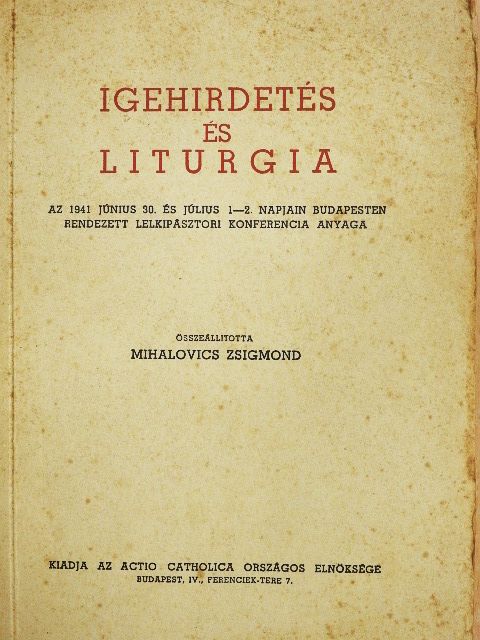 Dr. Glattfelder Gyula - Igehirdetés és liturgia [antikvár]