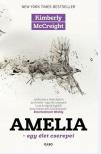 Kimberly McCreight - Amelia [antikvár]
