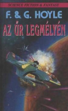 Hoyle, Fred, Geoffrey Hoyle - Az űr legmélyén [antikvár]