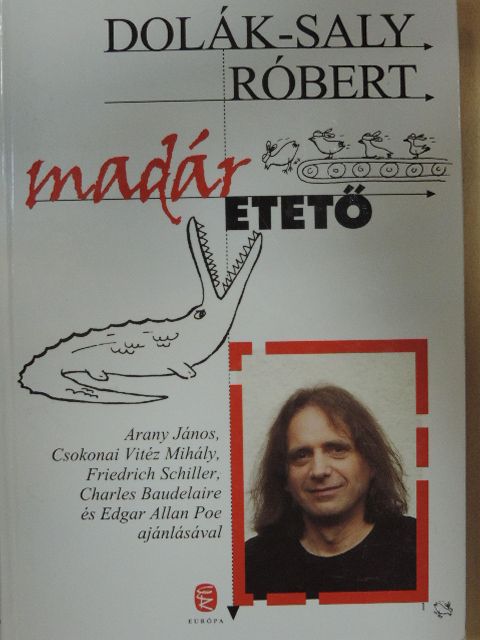 Dolák-Saly Róbert - Madáretető [antikvár]