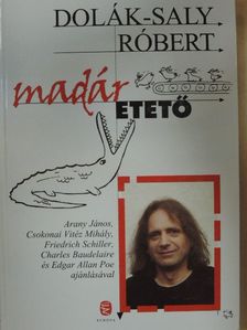 Dolák-Saly Róbert - Madáretető [antikvár]