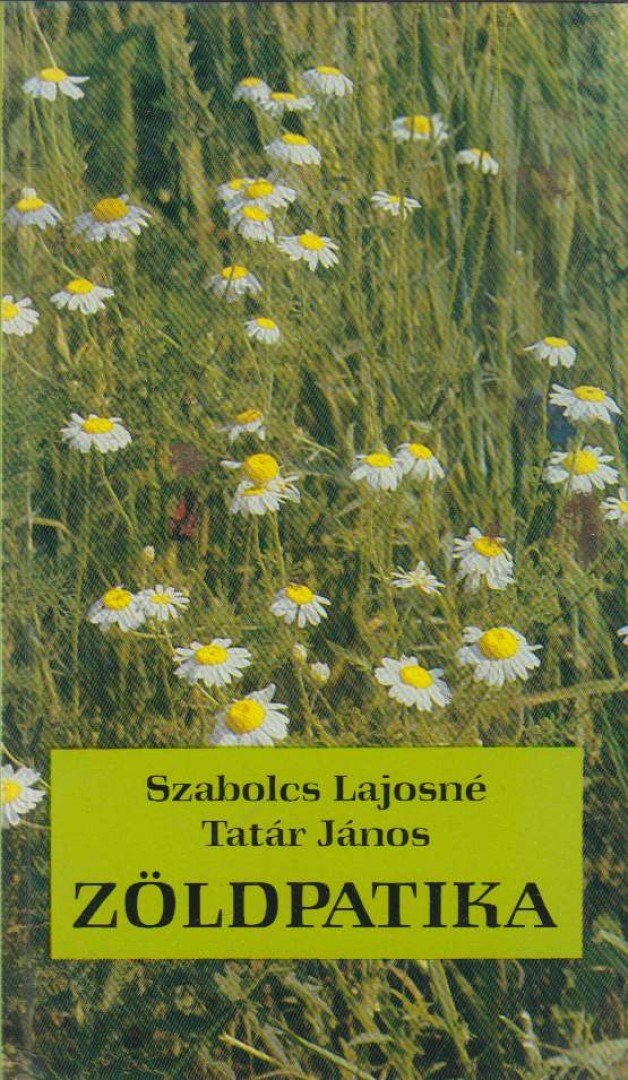 Szabolcs Lajosné, Tatár János - Zöldpatika [antikvár]