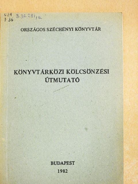 Fejes Józsefné - Könyvtárközi kölcsönzési útmutató [antikvár]