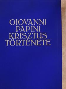 Giovanni Papini - Krisztus története [antikvár]