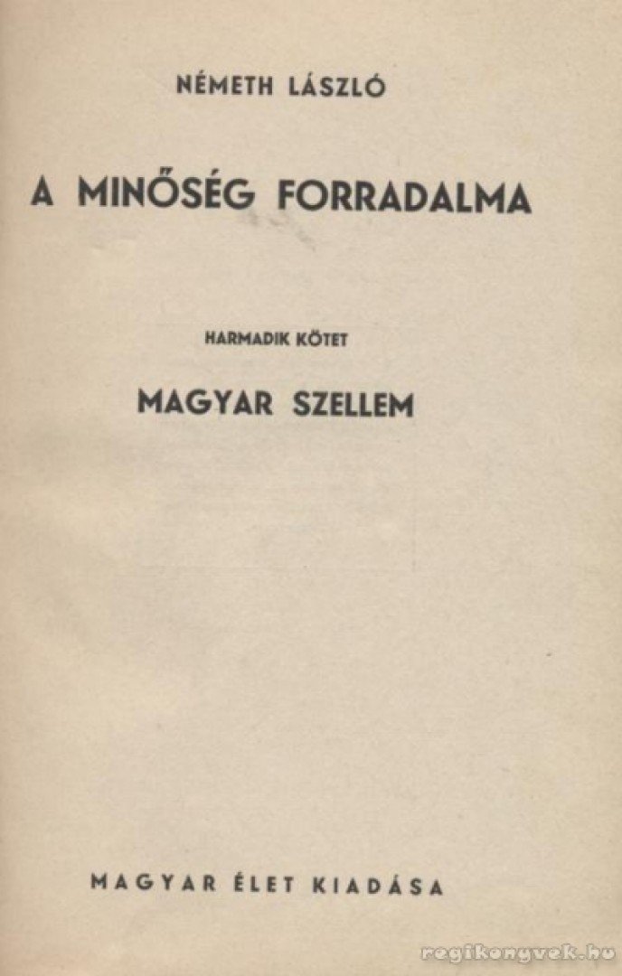 Németh László - A minőség forradalma III-IV. kötet [antikvár]