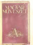 Aggházy Mária - Magyar Művészet 1938/1-12. (rossz állapotú) [antikvár]