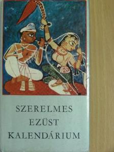Abdurrahman Szidki - Szerelmes ezüst kalendárium [antikvár]