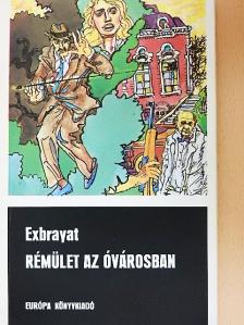 Exbrayat - Rémület az óvárosban [antikvár]