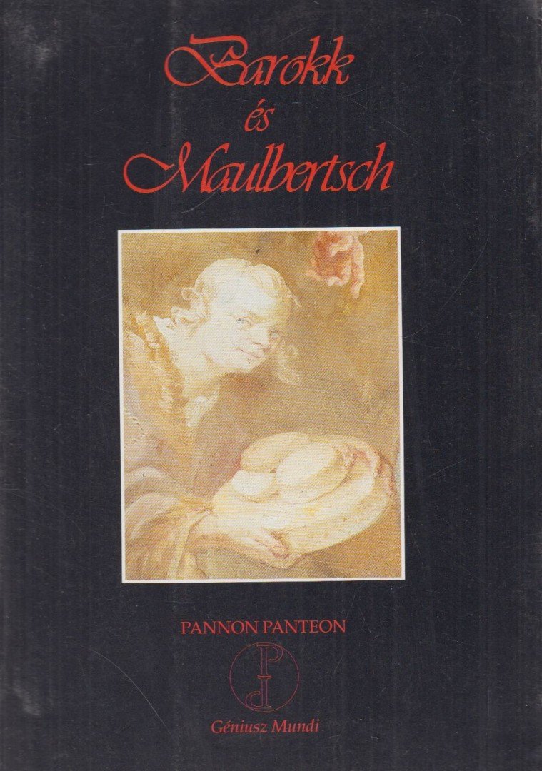 Kőszegi Lajos, Várhegyi Miklós - Barokk és Maulbertsch [antikvár]