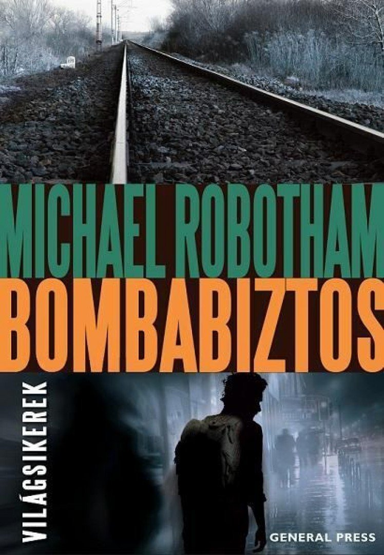 Michael Robotham - Bombabiztos [antikvár]