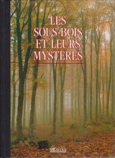 Les sous-bois et leurs mysteres [antikvár]