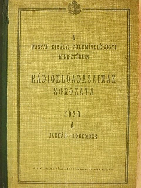 Becker Ádám - Rádiós Gazdasági előadások 1930. január-december [antikvár]