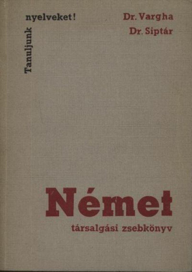 Siptár Ernő, Vargha Károly - Német társalgási zsebkönyv [antikvár]