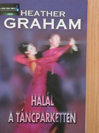 Heather Graham - Halál a táncparketten [antikvár]