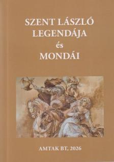 Varsányi József - Szent László király legendája és mondái [antikvár]