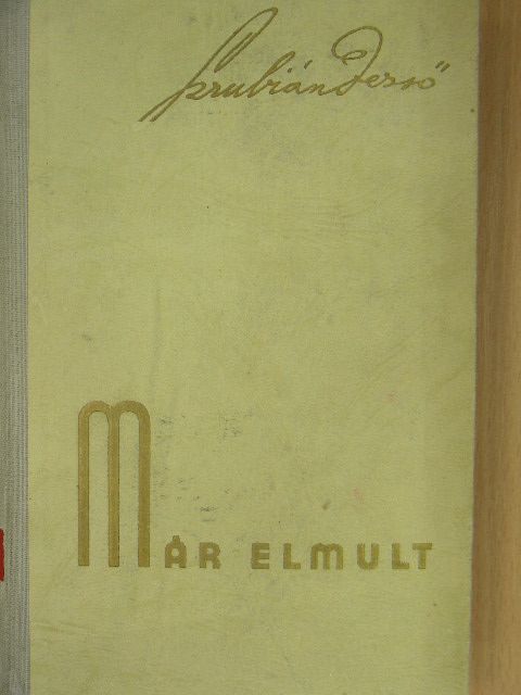 Szrubián Dezső - Már elmult [antikvár]