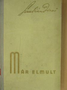 Szrubián Dezső - Már elmult [antikvár]