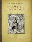 Ember György - Hámor a hegyek között (dedikált példány) [antikvár]