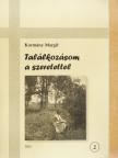 Kormány Margit - Találkozásom a szeretettel 2. [antikvár]