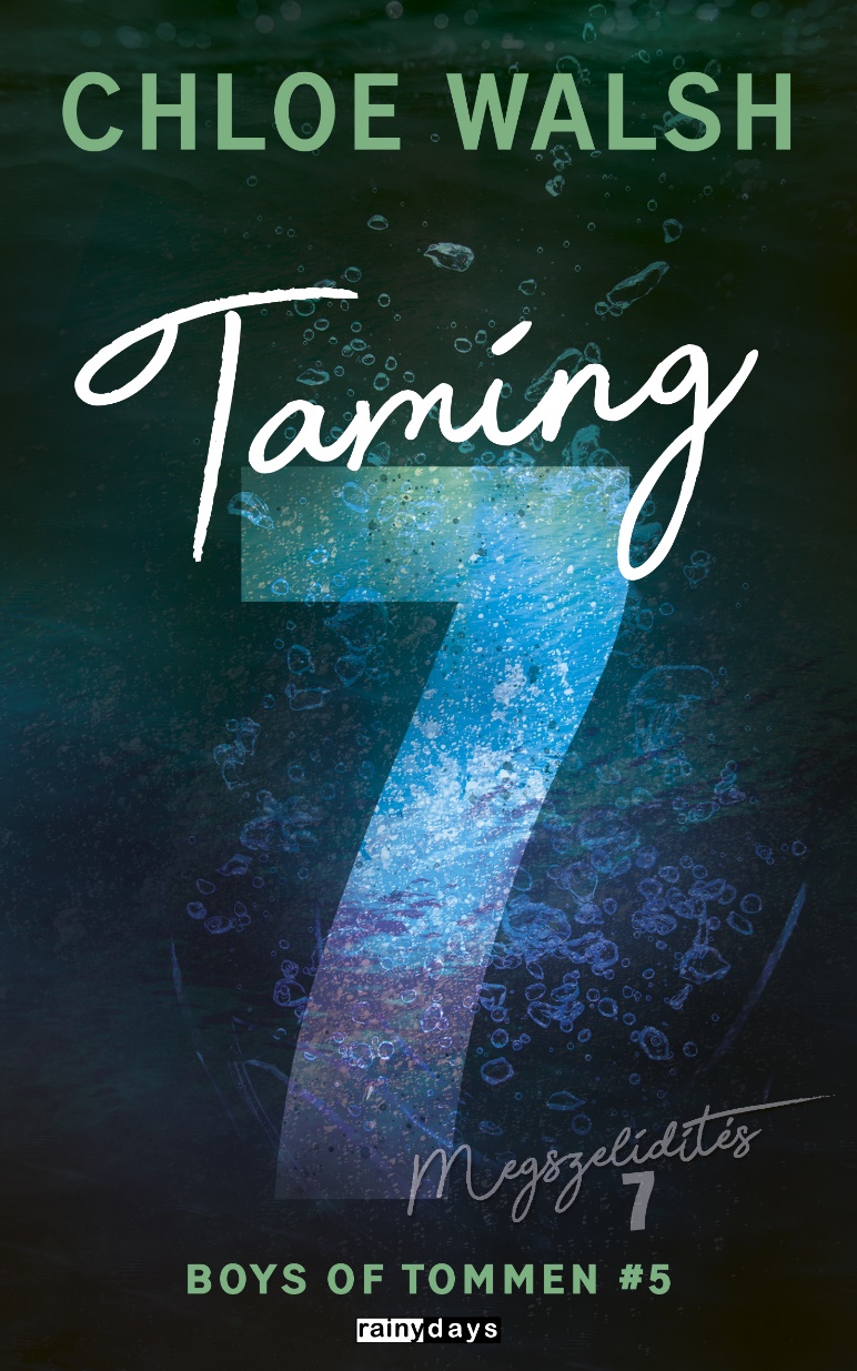 Chloe Walsh - Taming 7 - Megszelidítés 7 [eKönyv: epub, mobi]