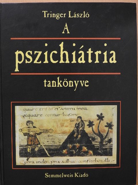 Dr. Tringer László - A pszichiátria tankönyve [antikvár]